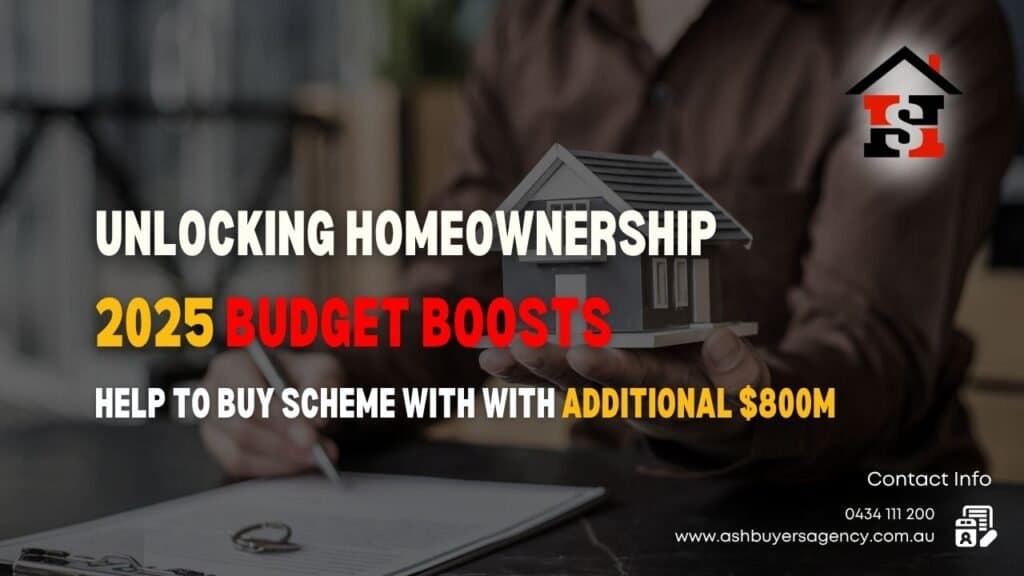 2025 Budget Boosts Help to Buy Scheme with Additional $800M: Big Win for First-Time Buyers