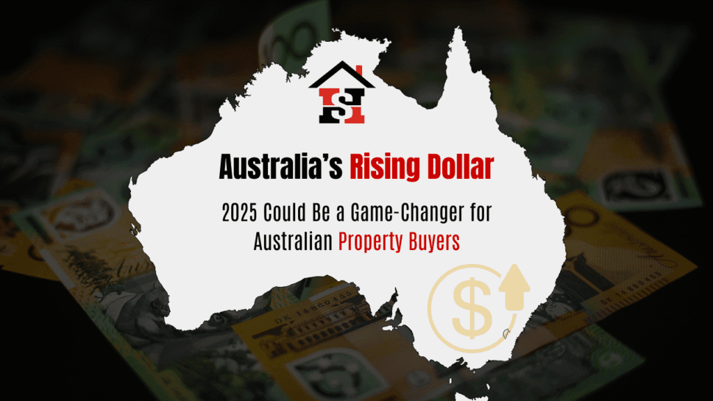 Australia’s Dollar Is Rising—Here’s Why Property Investors Should Act Now