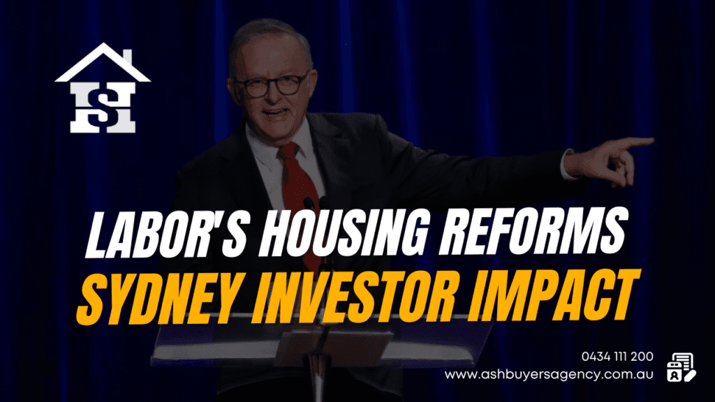Labor Government's Impact on Sydney Property Market: Key Investor Insights