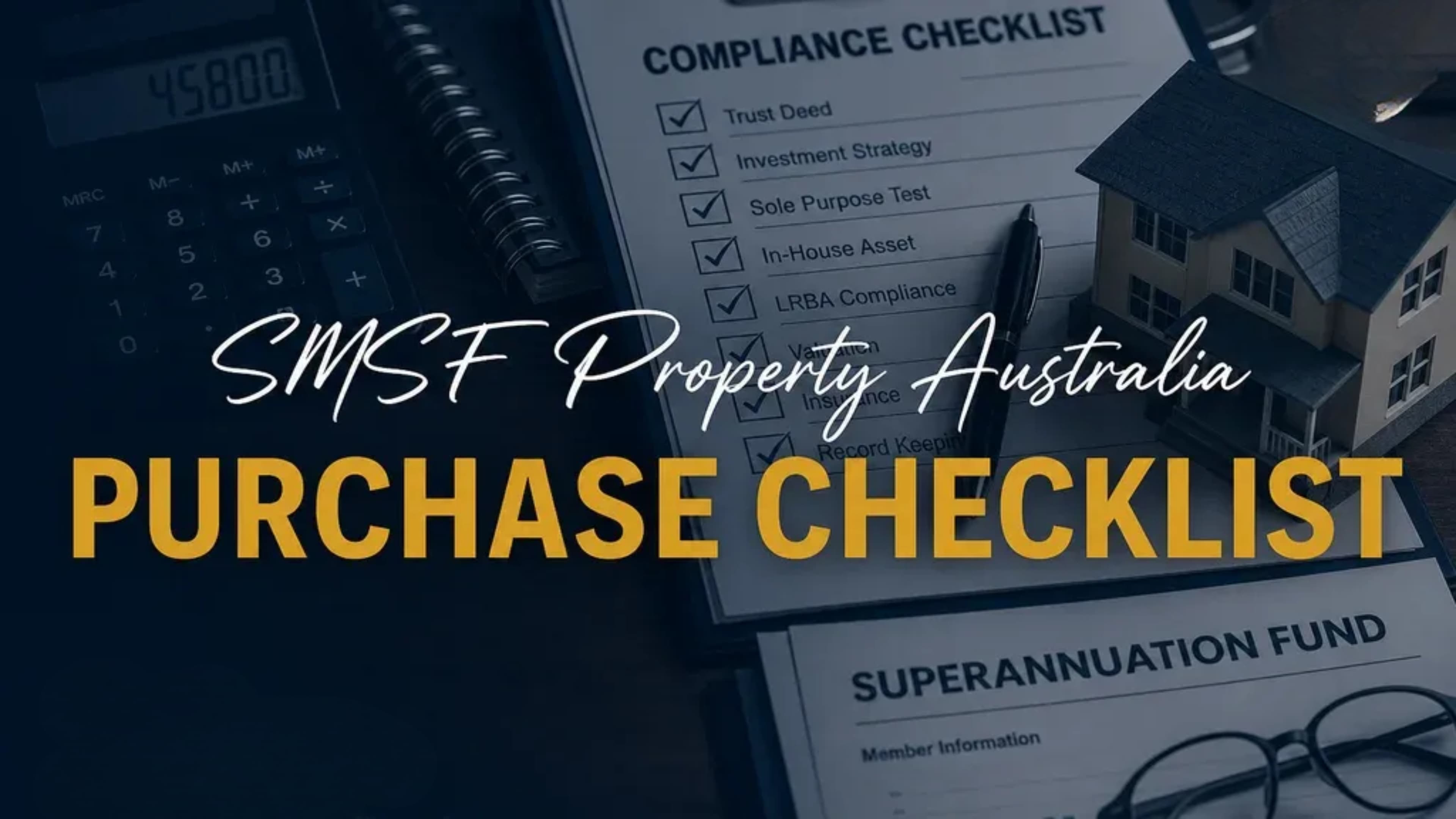 SMSF Property Purchase Checklist for Australian Investors