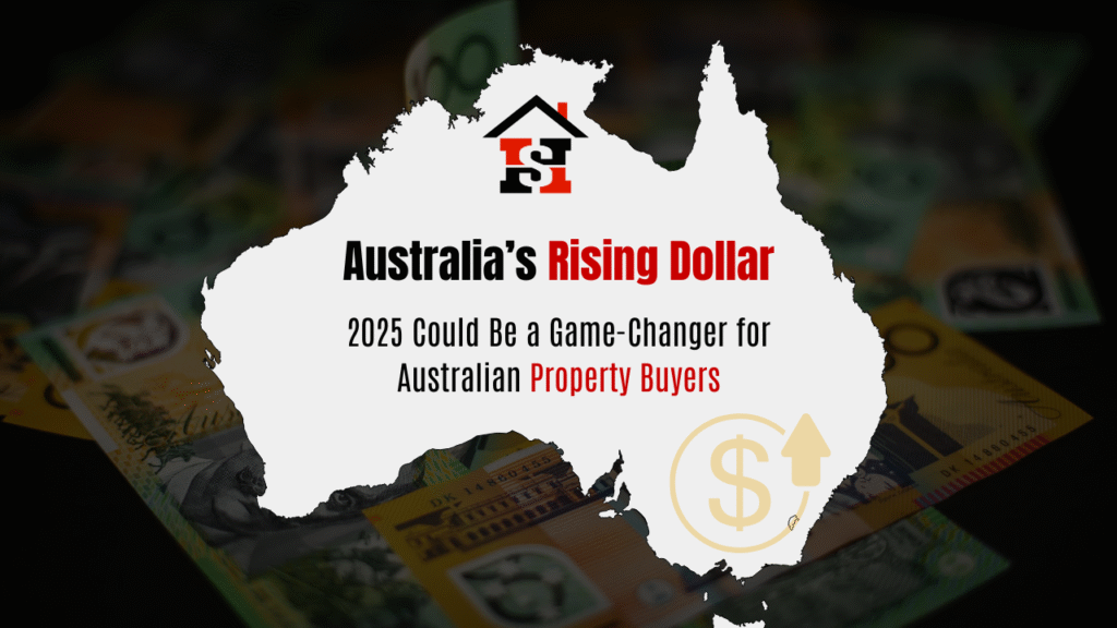 Australia’s Rising Dollar A Rare Opportunity for Property Investors