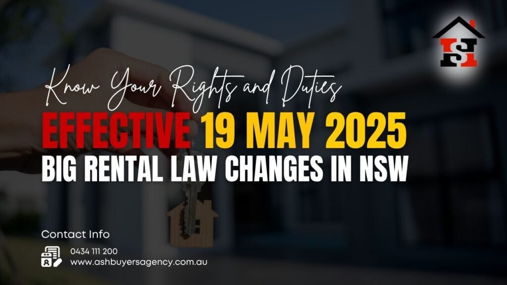 Big Rental Law Changes in NSW Effective 19 May 2025 – Know Your Rights and Duties