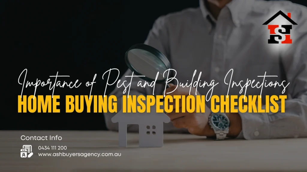 Importance of Pest and Building Inspections - Home Buying Inspection Checklist