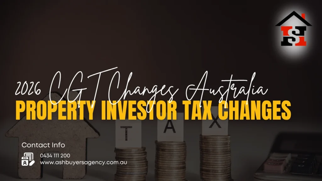 2026 CGT Changes Australia - Property Investor Tax Changes