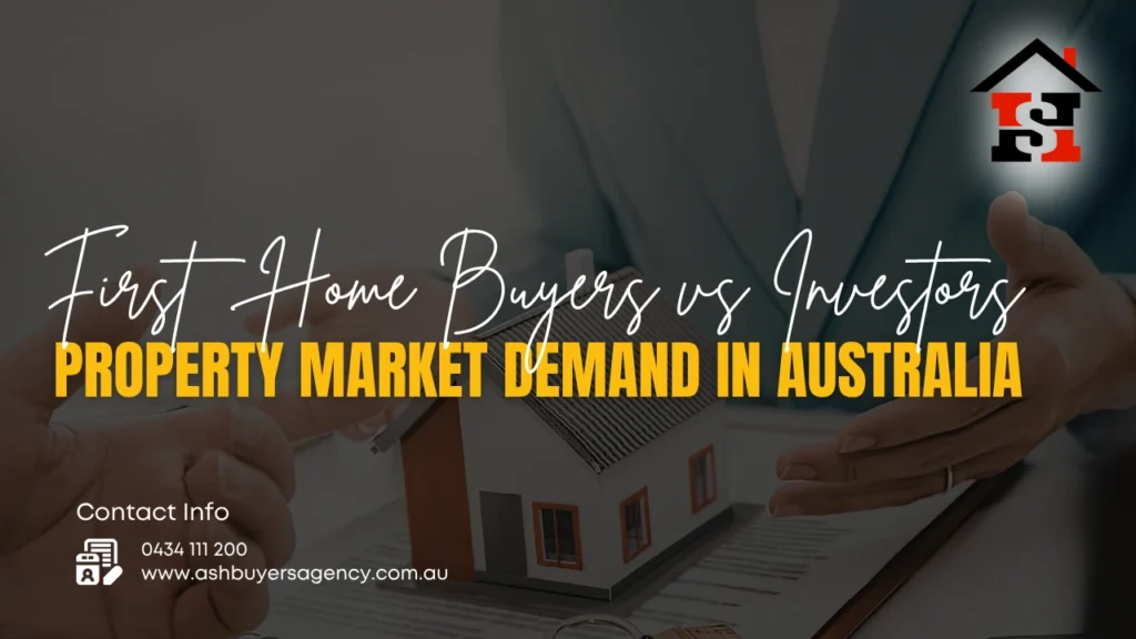 First Home Buyers vs Investors - Property Market Demand in Australia